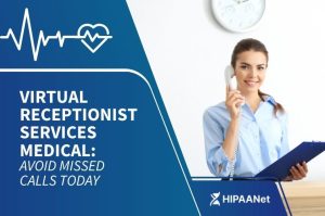 Virtual Receptionist Services Medical: Avoid Missed Calls Today