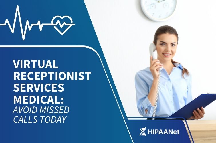 Virtual Receptionist Services Medical: Avoid Missed Calls Today
