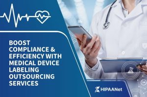 Boost Compliance & Efficiency with Medical Device Labeling Outsourcing Services