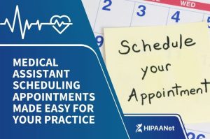 Medical Assistant Scheduling Appointments Made Easy for Your Practice