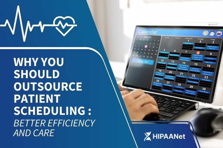 Why You Should Outsource Patient Scheduling : Better Efficiency and Care