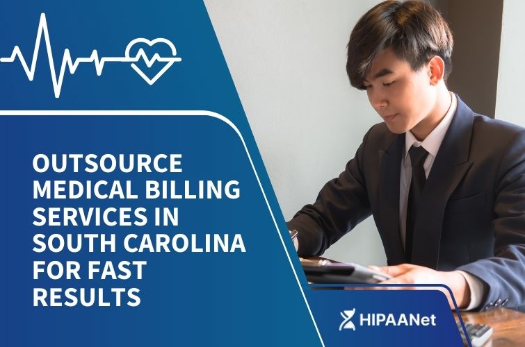 Outsource Medical Billing Services in South Carolina for Fast Results