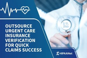 Outsource Urgent Care Insurance Verification for Quick Claims Success