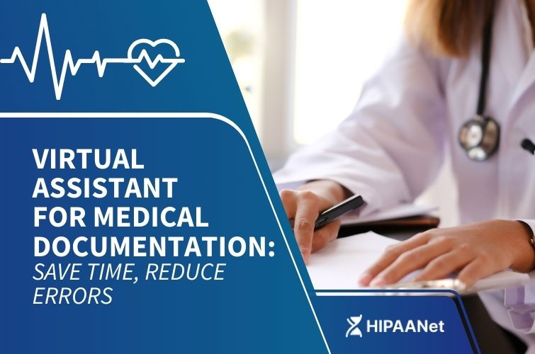 Virtual Assistant for Medical Documentation: Save Time, Reduce Errors