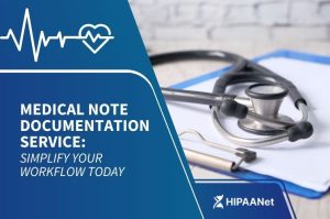 Medical Note Documentation Service: Simplify Your Workflow Today