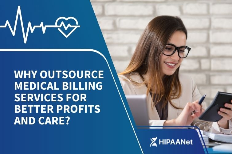 Why Outsource Medical Billing Services for Better Profits and Care?
