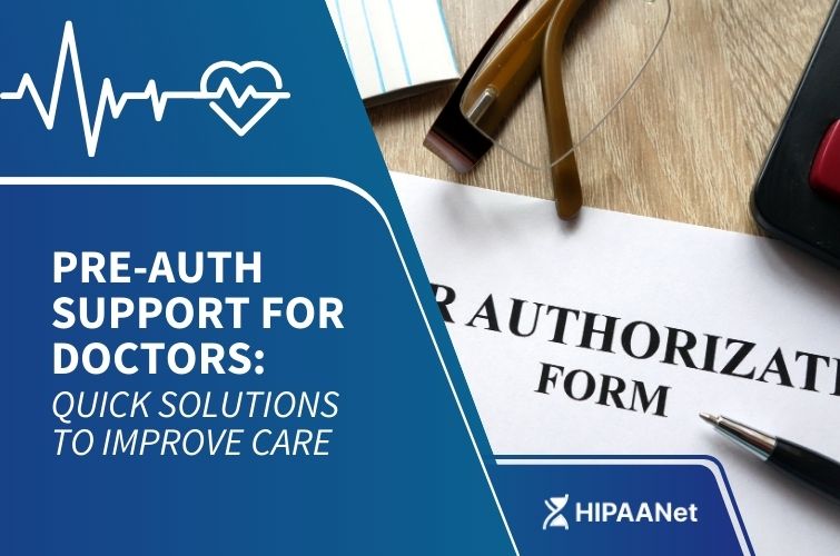 Pre-Auth Support for Doctors: Quick Solutions to Improve Care