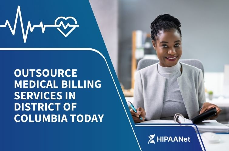 Outsource Medical Billing Services in District of Columbia Today
