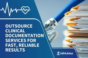 Outsource Clinical Documentation Services for Fast, Reliable Results