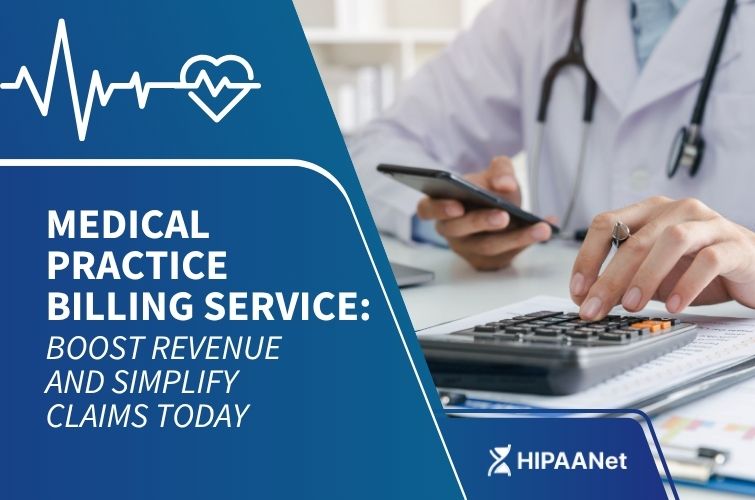 Medical Practice Billing Service: Boost Revenue and Simplify Claims Today