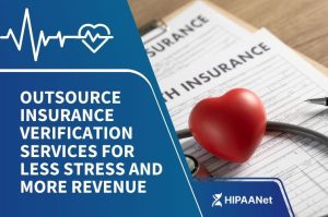 Outsource Insurance Verification Services for Less Stress and More Revenue