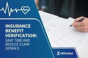 Insurance Benefit Verification: Save Time and Reduce Claim Denials