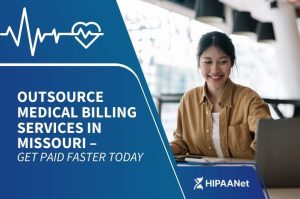Outsource Medical Billing Services in Missouri – Get Paid Faster Today