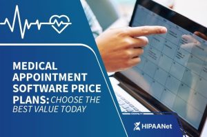 Medical Appointment Software Price Plans: Choose the Best Value Today