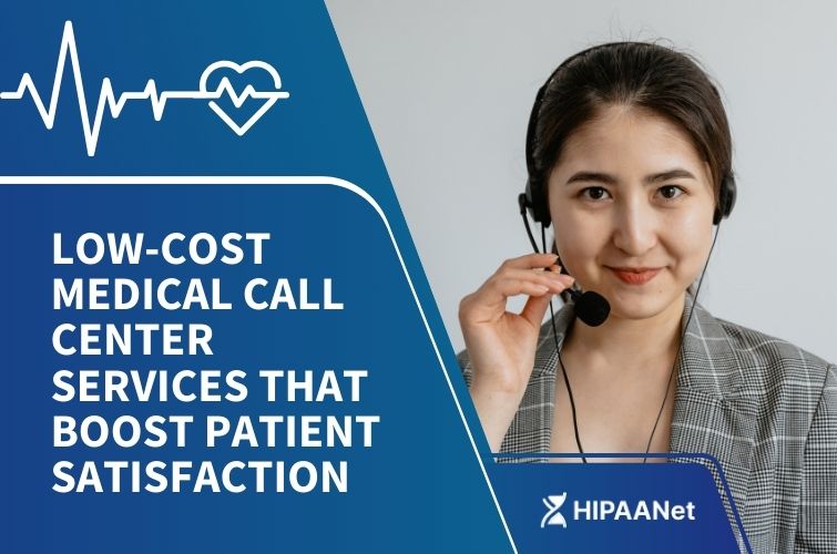 Low-Cost Medical Call Center Services That Boost Patient Satisfaction