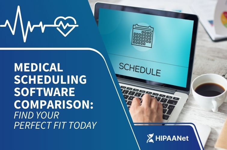 Medical Scheduling Software Comparison: Find Your Perfect Fit Today