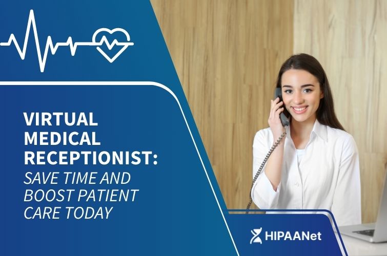 Virtual Medical Receptionist: Save Time and Boost Patient Care Today