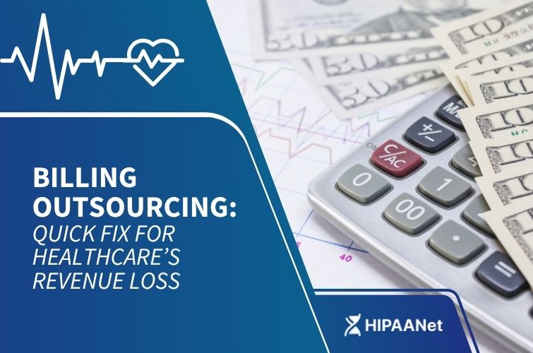 Billing Outsourcing: Quick Fix for Healthcare's Revenue Loss