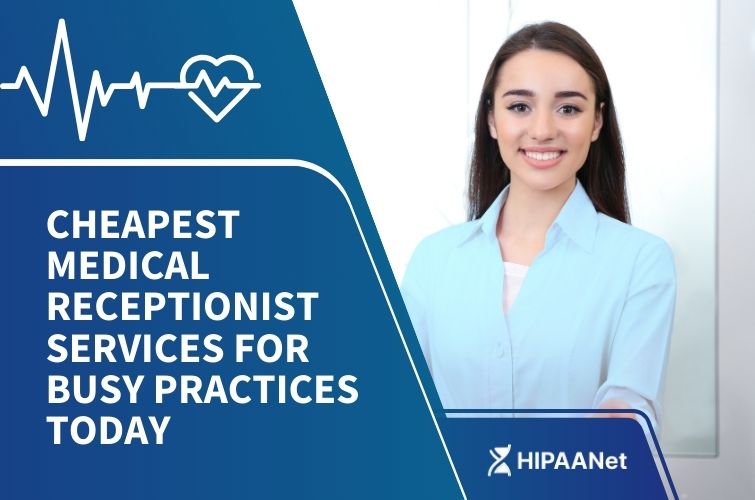 Cheapest Medical Receptionist Services for Busy Practices Today