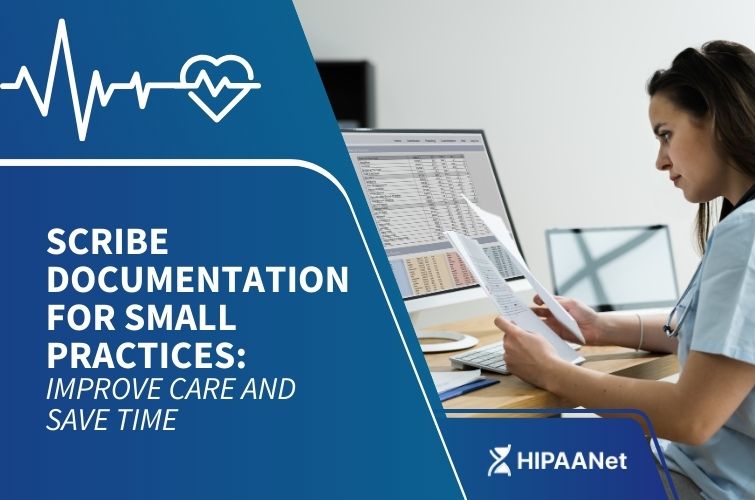 Scribe Documentation for Small Practices: Improve Care and Save Time