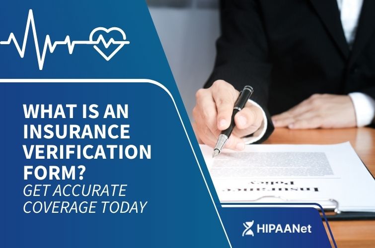 What Is an Insurance Verification Form? Get Accurate Coverage Today