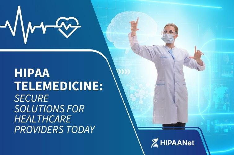 HIPAA Telemedicine: Secure Solutions for Healthcare Providers Today