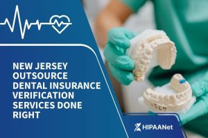 New Jersey Outsource Dental Insurance Verification Services Done Right