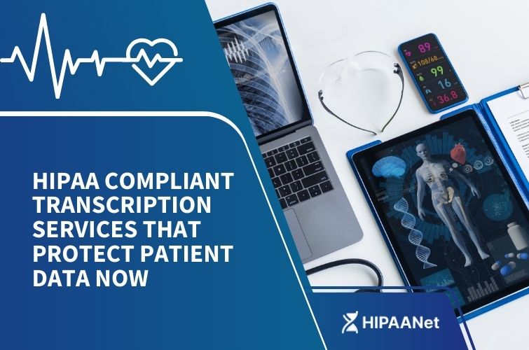 HIPAA Compliant Transcription Services That Protect Patient Data Now