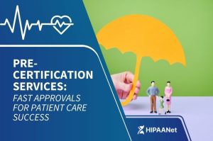 Pre-Certification Services: Fast Approvals for Patient Care Success