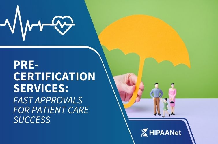 Pre-Certification Services: Fast Approvals for Patient Care Success