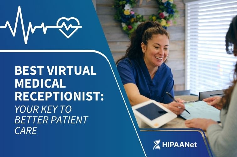 Best Virtual Medical Receptionist: Your Key to Better Patient Care
