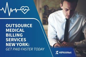 Outsource Medical Billing Services New York: Get Paid Faster Today