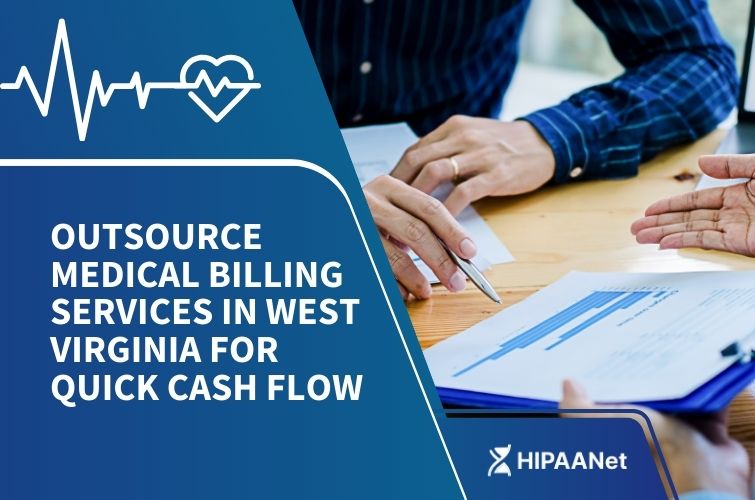Outsource Medical Billing Services in West Virginia for Quick Cash Flow