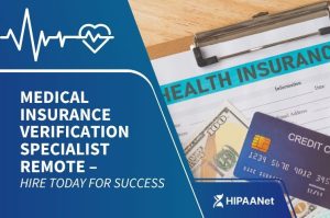 Medical Insurance Verification Specialist Remote – Hire Today for Success