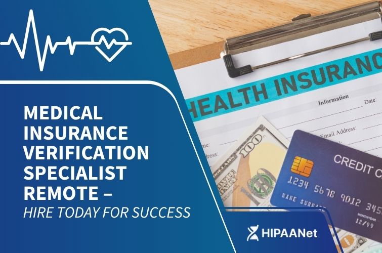 Medical Insurance Verification Specialist Remote – Hire Today for Success