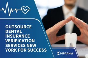 Outsource Dental Insurance Verification Services New York for Success