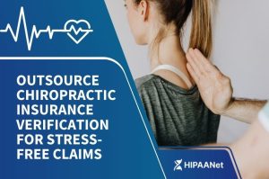 Outsource Chiropractic Insurance Verification for Stress-Free Claims