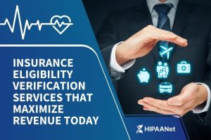 Insurance Eligibility Verification Services That Maximize Revenue Today