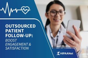 Outsourced Patient Follow-Up: Boost Engagement & Satisfaction