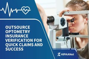 Outsource Optometry Insurance Verification for Quick Claims and Success