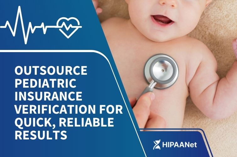 Outsource Pediatric Insurance Verification for Quick, Reliable Results