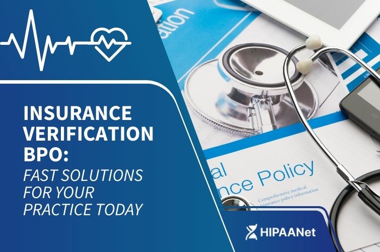 Insurance Verification BPO: Fast Solutions for Your Practice Today