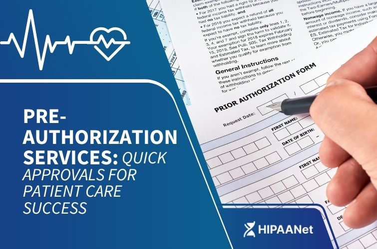 Pre-Authorization Services: Quick Approvals for Patient Care Success