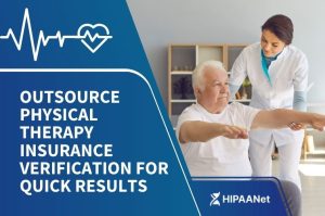Outsource Physical Therapy Insurance Verification for Quick Results