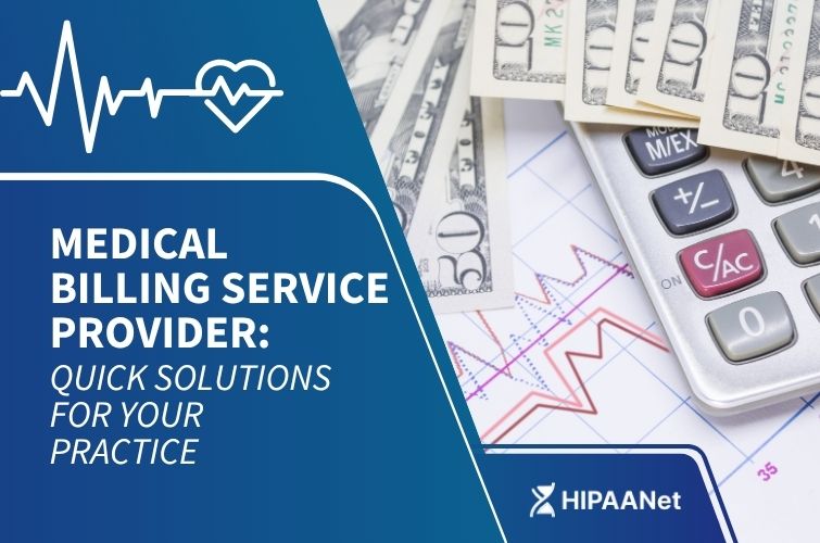 Medical Billing Service Provider: Quick Solutions for Your Practice