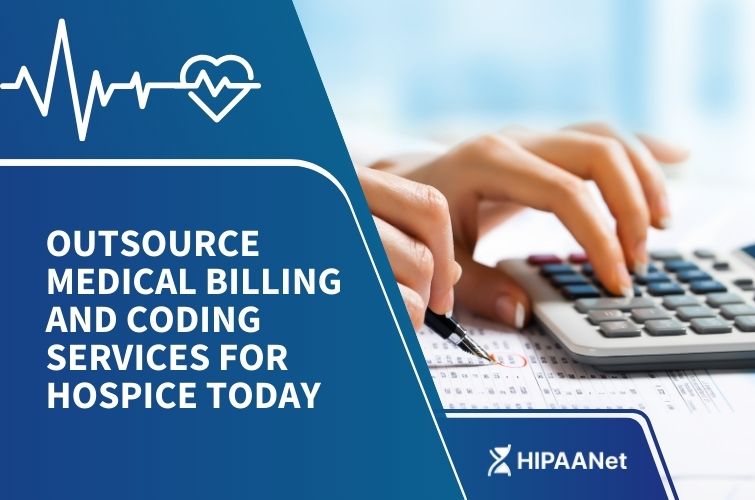 Outsource Medical Billing and Coding Services for Hospice Today