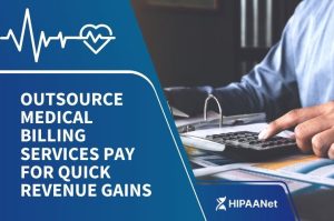 Outsource Medical Billing Services Pay for Quick Revenue Gains