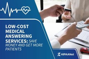 Low-Cost Medical Answering Services: Save Money and Get More Patients