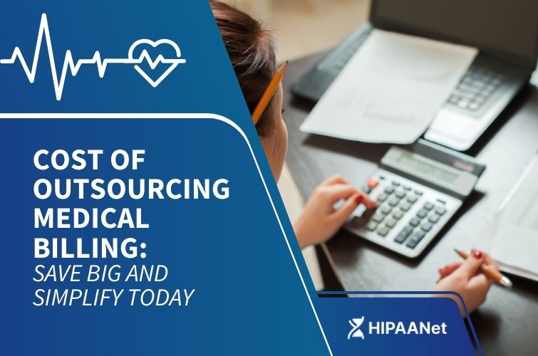 Cost of Outsourcing Medical Billing: Save Big and Simplify Today