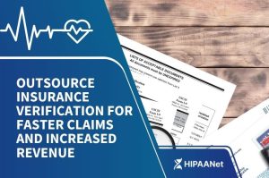 Outsource Insurance Verification for Faster Claims and Increased Revenue